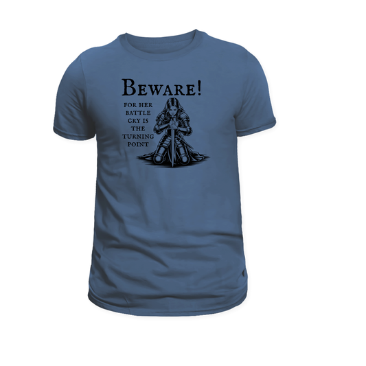 Beware, her battle cry