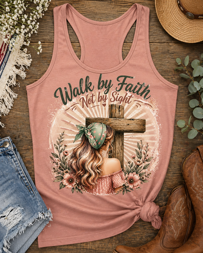 Walk by Faith not by Sight