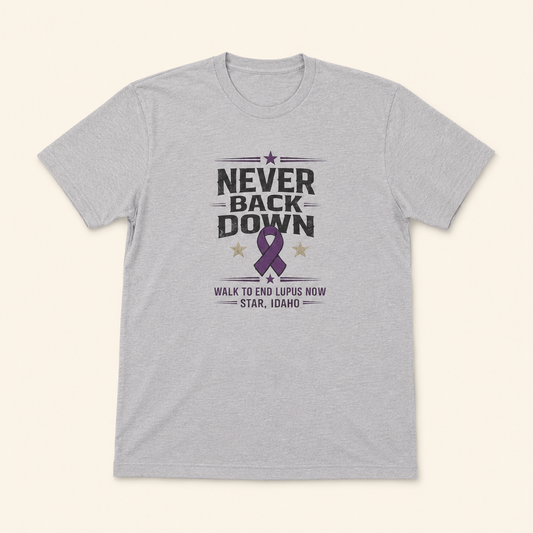 Never Back Down- Men's Lupus Support T-Shirt