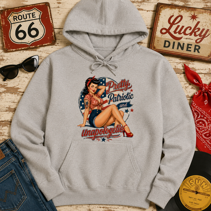 Pretty, Patriotic and Unapologetic Hooded Sweatshirt