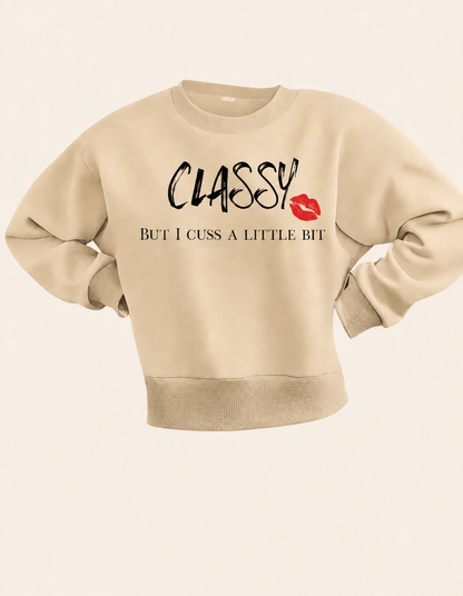Classy But I Cuss a Little Bit Sweatshirt