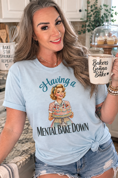 Having a Mental Bakedown