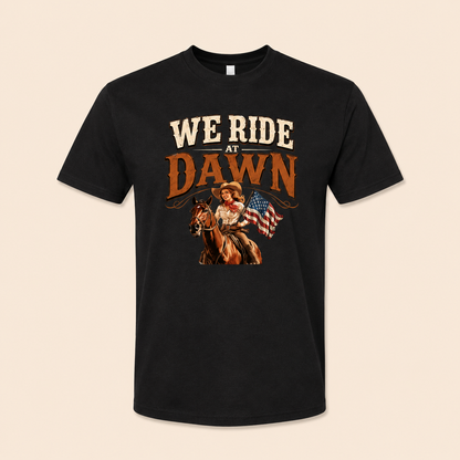 We Ride at Dawn