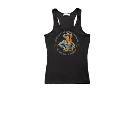 Don’t Be Part of the Problem – Be the Whole Problem | Retro Cowgirl Tank Top | Western Graphic Women’s Tee