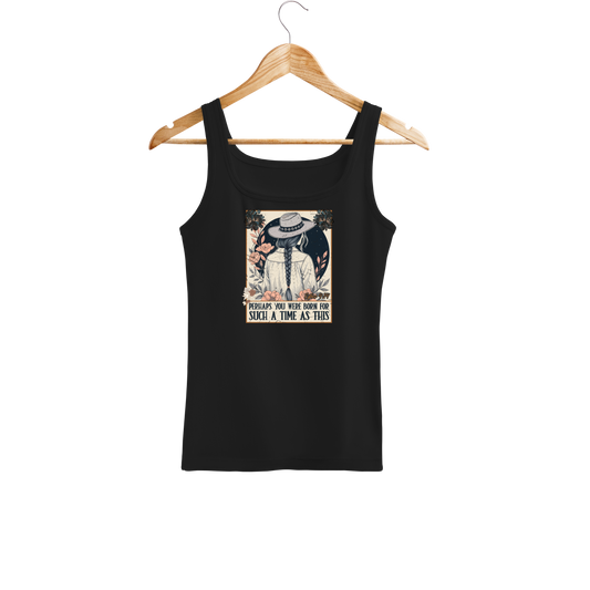 Perhaps you were born for such a time as this